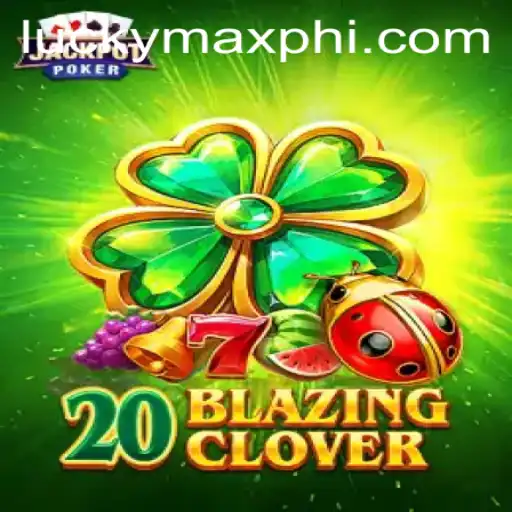 Discover the Excitement of 20BlazingClover